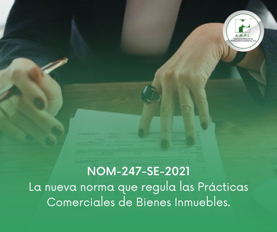 Nom 247 Se 2021 La Nueva Norma Que Regula Las PrÁcticas Comerciales De Bienes Inmuebles Ampinova 8396